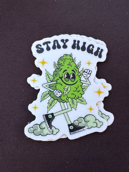 Stay high